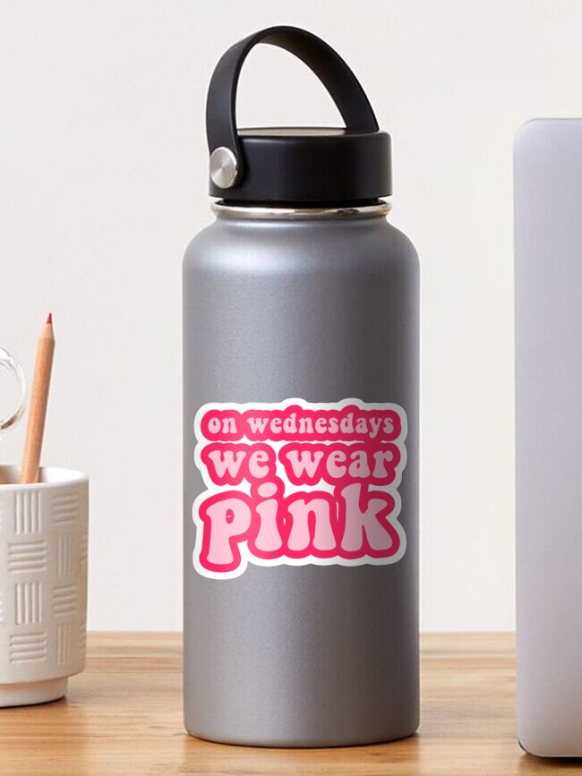 On Wednesday We Wear Pink Sticker, Mean Girls Sticker, Water Bottle Stickers,  Laptop Stickers, Laptop Decals