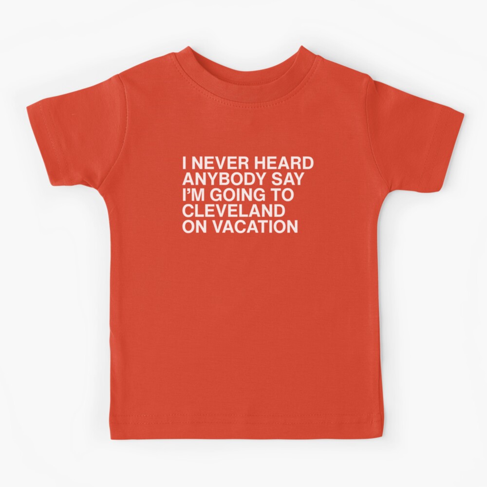 Vacation in shop cleveland shirt