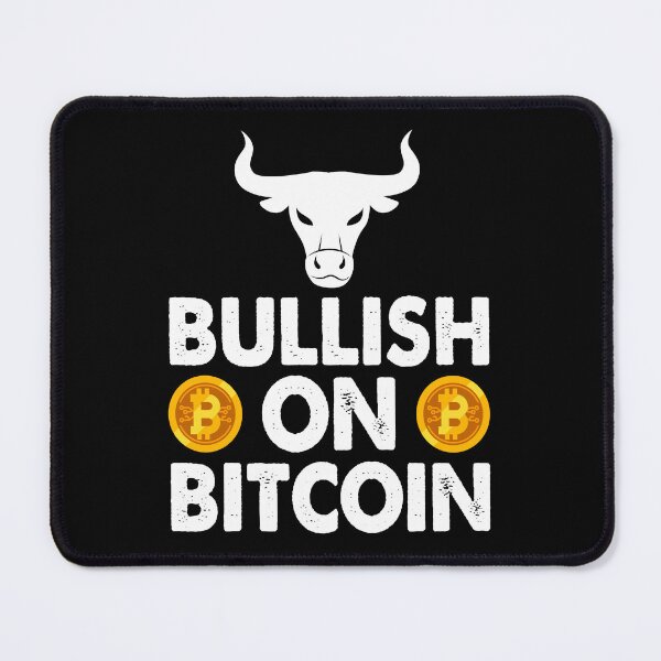 Item preview, Bullish on Bitcoin designed and sold by Print_Fuse.
