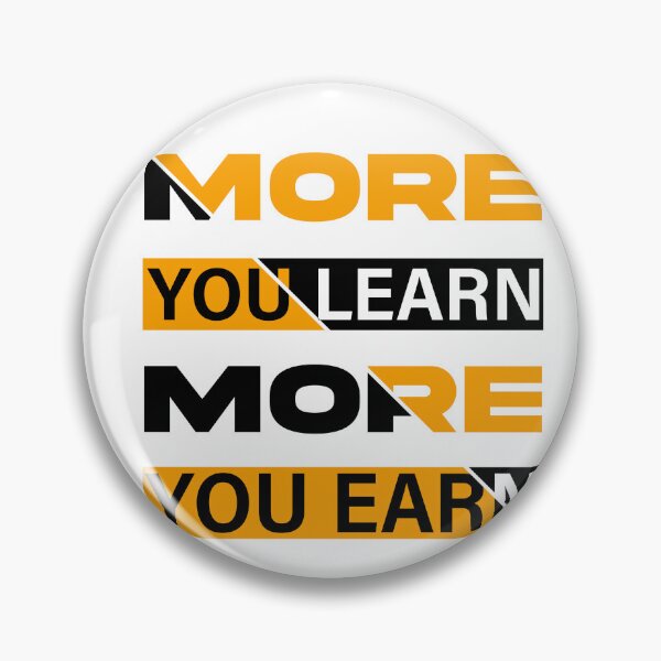 Item preview, More You Learn More You Earn designed and sold by 24gap.