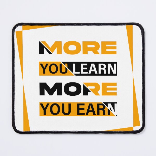 Item preview, More You Learn More You Earn designed and sold by 24gap.
