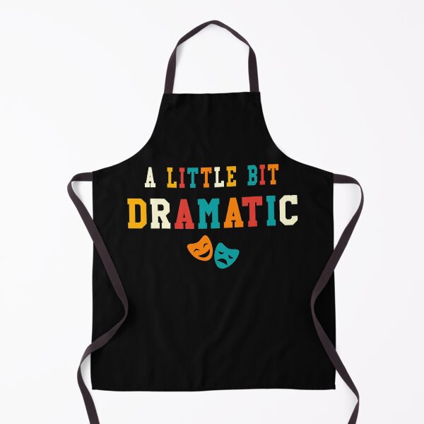 Item preview, A Little Bit Dramatic Funny Theatre Gifts Drama Theater designed and sold by KsuAnn.