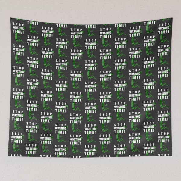 Item preview, Stop Wasting Time - Black BG designed and sold by Creative Expressions By JLDesigns.