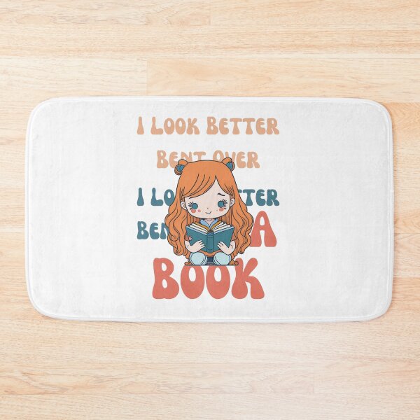 Item preview, I Look Better Bent Over a Book designed and sold by YrtemmyS.