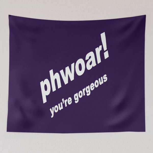 Item preview, Phwoar! You're Gorgeous Fun Text White designed and sold by taiche.