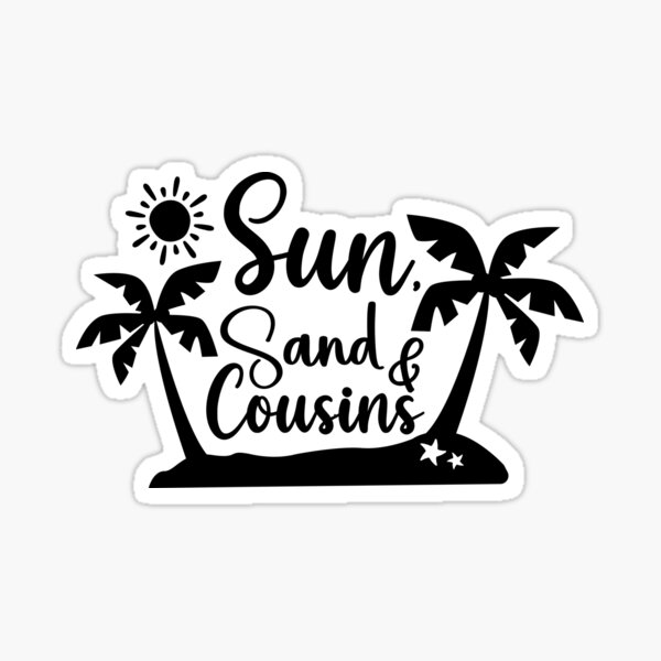 Item preview, Sun, Sand & Cousins designed and sold by simmoredsign.