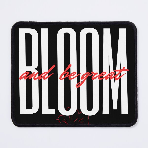 Item preview, Bloom… And Be Great! Mental health designed and sold by Enhanceinner “Living The Life”.