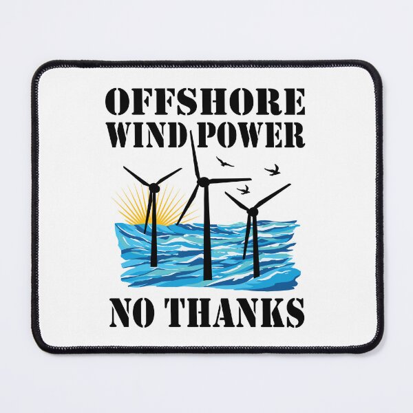 Item preview, Offshore Wind Power No Thanks designed and sold by HandicraftArt.
