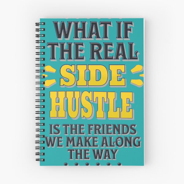 Item preview, The real side hustle is the friends we make along the way designed and sold by DesignsBySaxton.