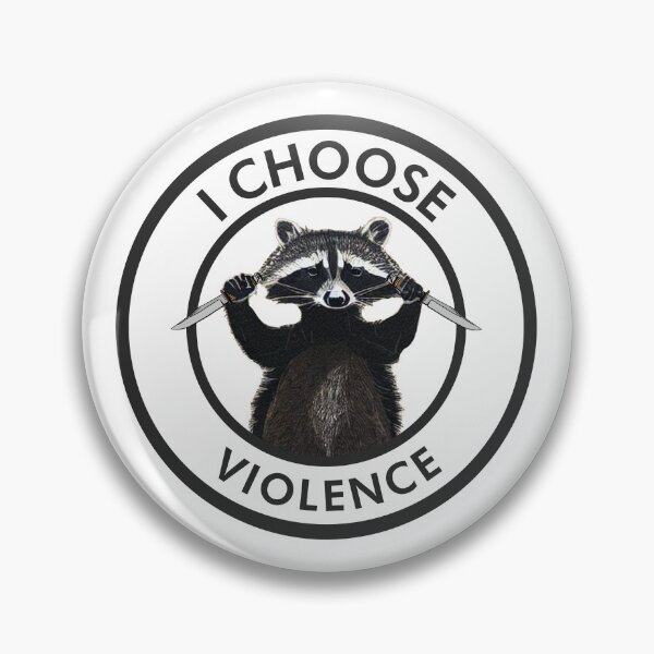Item preview, I Choose Violence Funny Raccoon designed and sold by Esskay Designs.