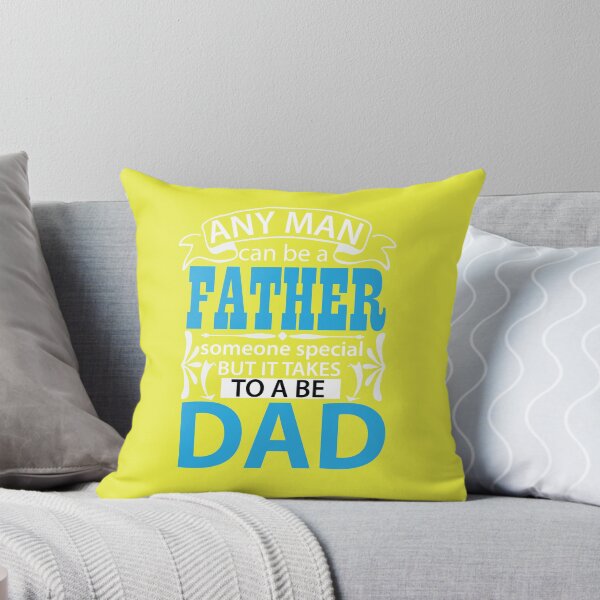 Item preview, ANY MAN can be a FATHER someone special BUT IT TAKES TO A BE DAD designed and sold by Billy Wong.