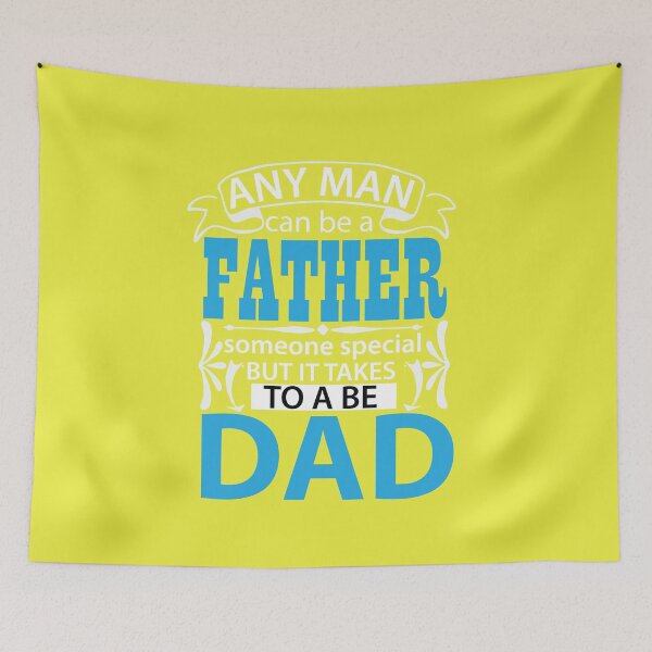 Item preview, ANY MAN can be a FATHER someone special BUT IT TAKES TO A BE DAD designed and sold by Billy Wong.