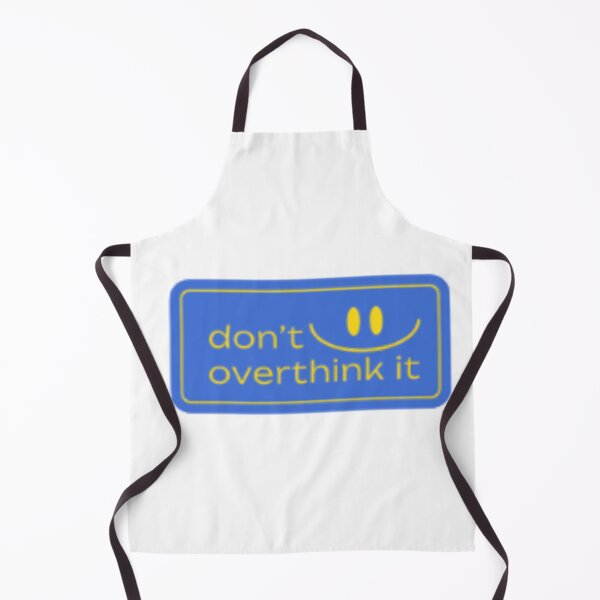 Item preview, Don't overthink designed and sold by itsstela.
