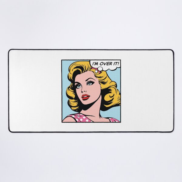 Item preview, I'm over it, pop art girl designed and sold by PaulSDesign.