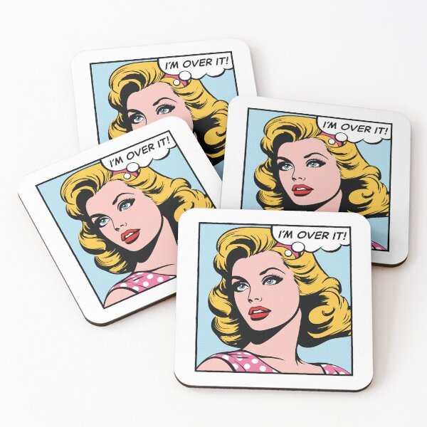Item preview, I'm over it, pop art girl designed and sold by PaulSDesign.