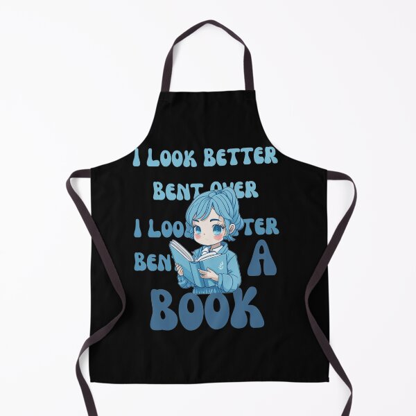 Item preview, I Look Better Bent Over a Book designed and sold by YrtemmyS.