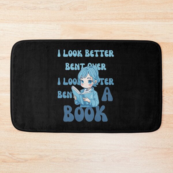 Item preview, I Look Better Bent Over a Book designed and sold by YrtemmyS.