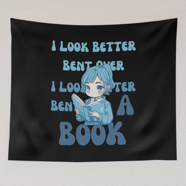 Item preview, I Look Better Bent Over a Book designed and sold by YrtemmyS.