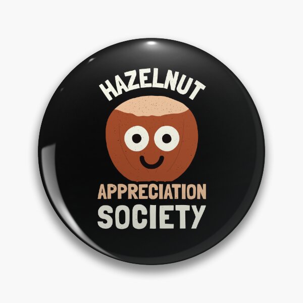 Item preview, Hazelnut Appreciation Society - Hazelnut Lovers designed and sold by TomThornton.