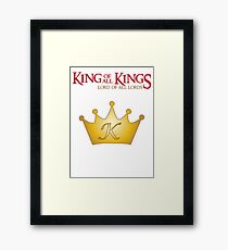 KING of Kings Framed Print