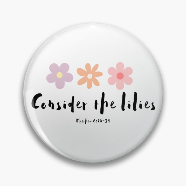 Item preview, Consider The Lilies (Matthew 6:25-34) designed and sold by Katy Hartman.