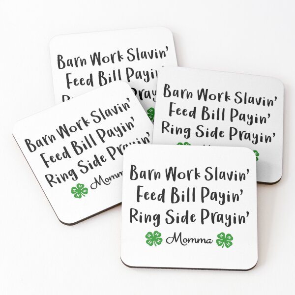 Item preview, Barn Work Slavin' Feed Bill Payin' Ring Side Prayin' Momma designed and sold by simmoredsign.