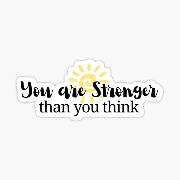 Self Care Sticker Self Love Quote You Are Stronger Than You Know