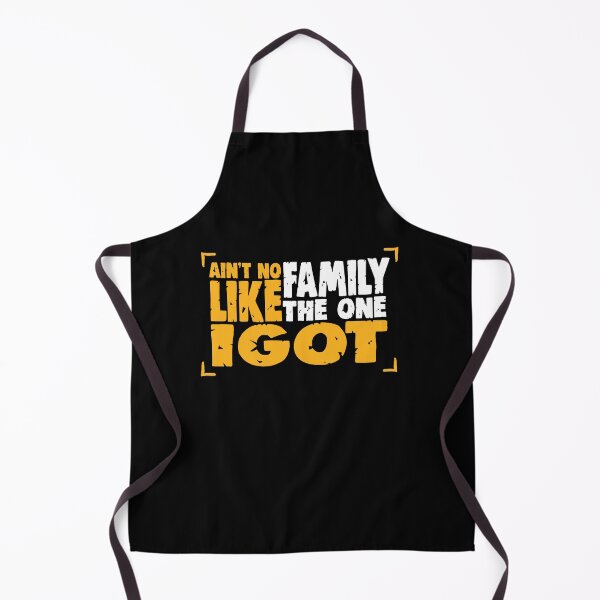 Item preview, Funny Family Quote Ain't No Family Like The One I Got cool Family design For Your Favorite Family Tree designed and sold by saadabs.