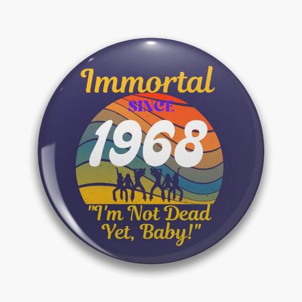 Item preview, Immortal Since 1968 | Vintage Sunset designed and sold by McThingummy.
