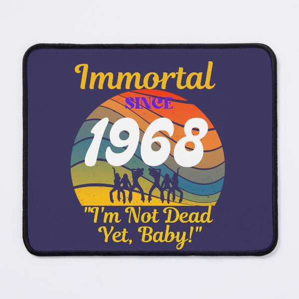 Item preview, Immortal Since 1968 | Vintage Sunset designed and sold by McThingummy.