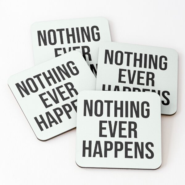 Item preview, Nothing Ever Happens designed and sold by Borg219467.