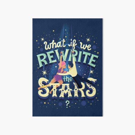 Rewrite the stars Art Board Print