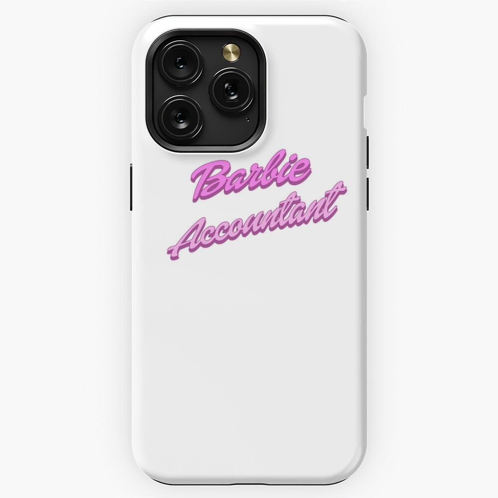 Accountant Barbie Phone Case CPA iPhone Cases Black Pink Fun Feminist Gifts