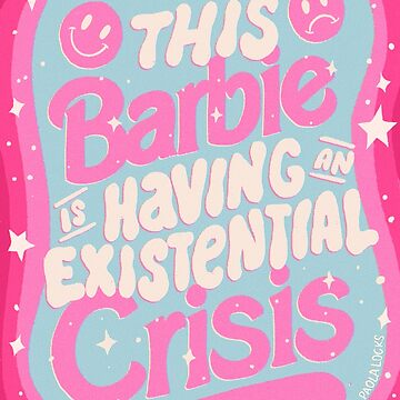 Pegatina This Barbie is having an Existential Crisis 8 cm aprox.  Holográfica