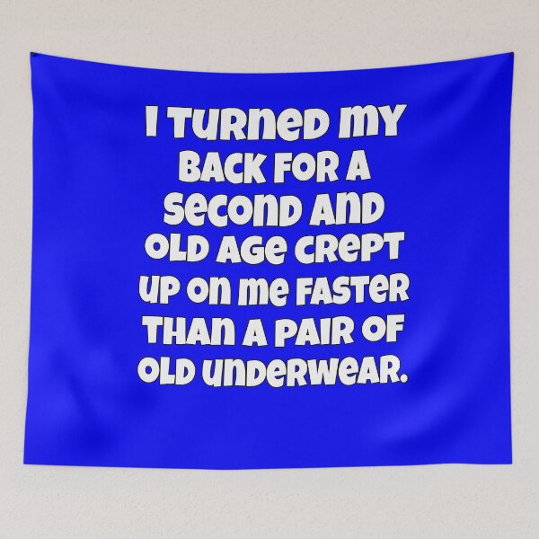 Item preview, Senior Citizen Funny Humor I Turned My Back For A Second designed and sold by fantasticdesign.