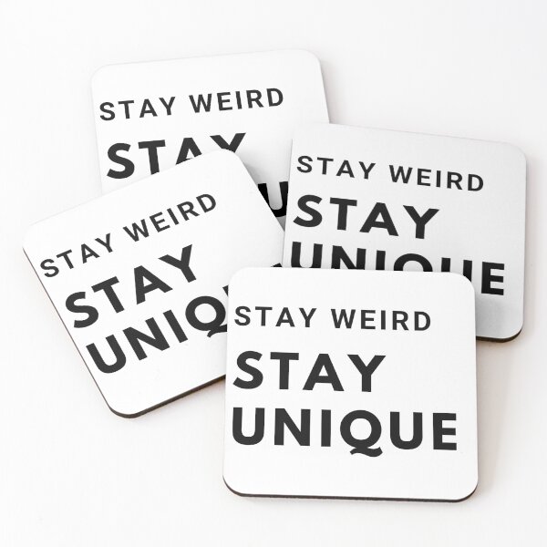 Item preview, Stay Weird, Stay Unique designed and sold by mandalahaze.