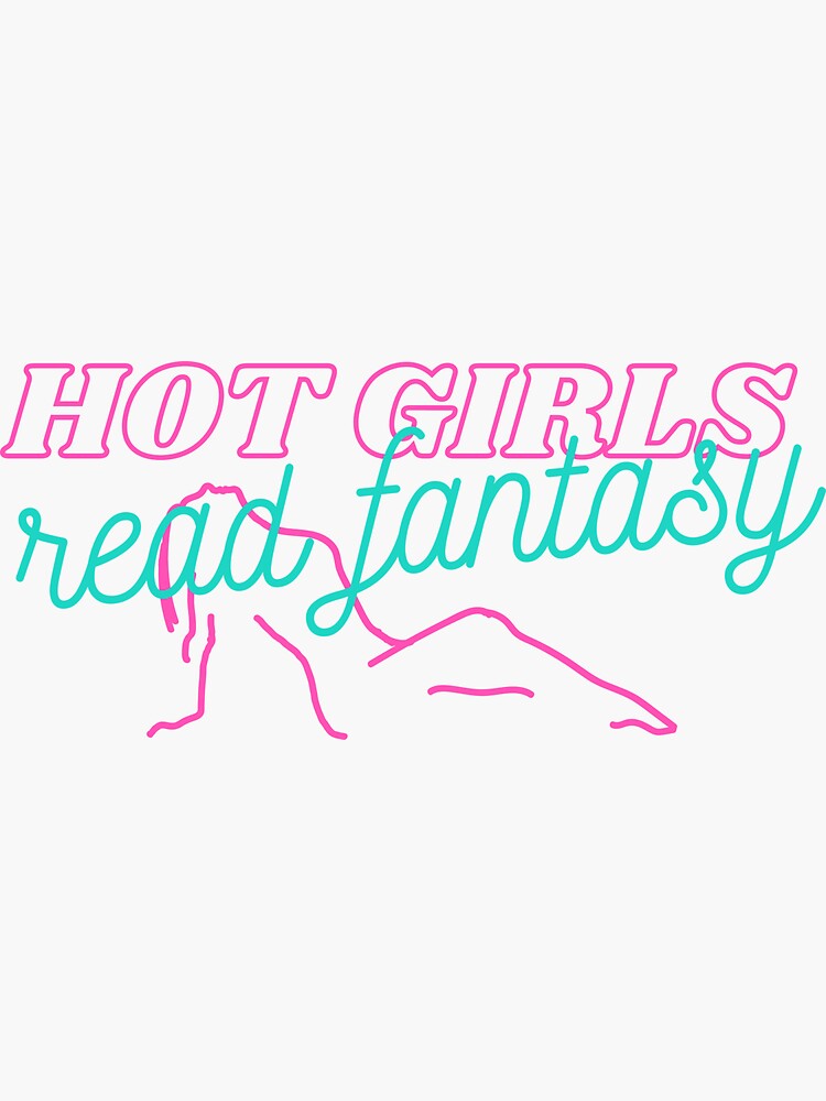 Hot Girls Read Fantasy Sticker for Sale by hopealittle