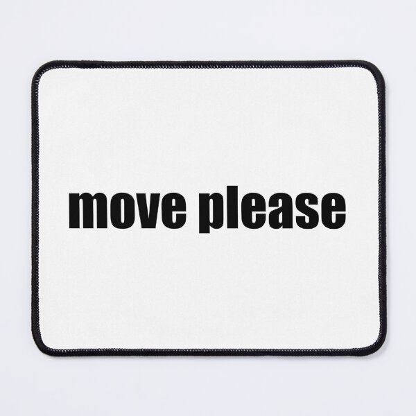 Item preview, move please designed and sold by mavagraphics.