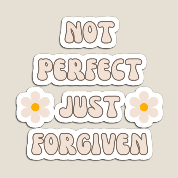 Item preview, not perfect just forgiven | mindset is everything designed and sold by General-Corner.