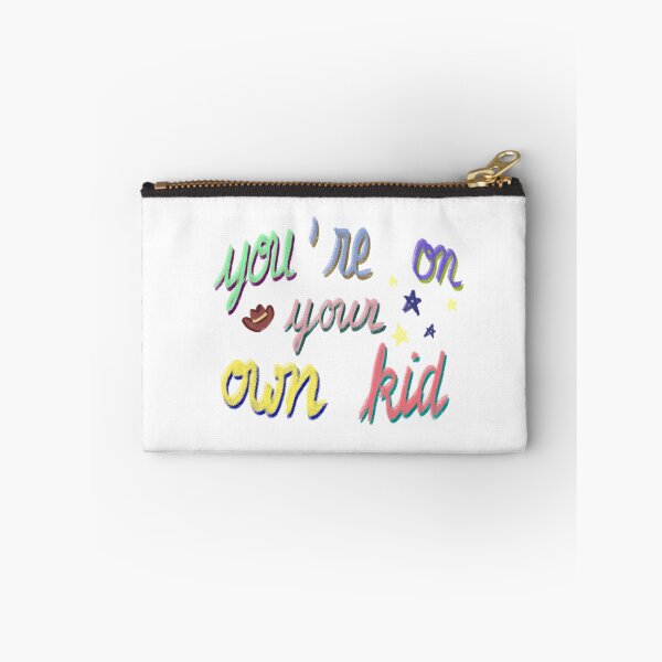Item preview, you'rre on your own kid designed and sold by nellynk.