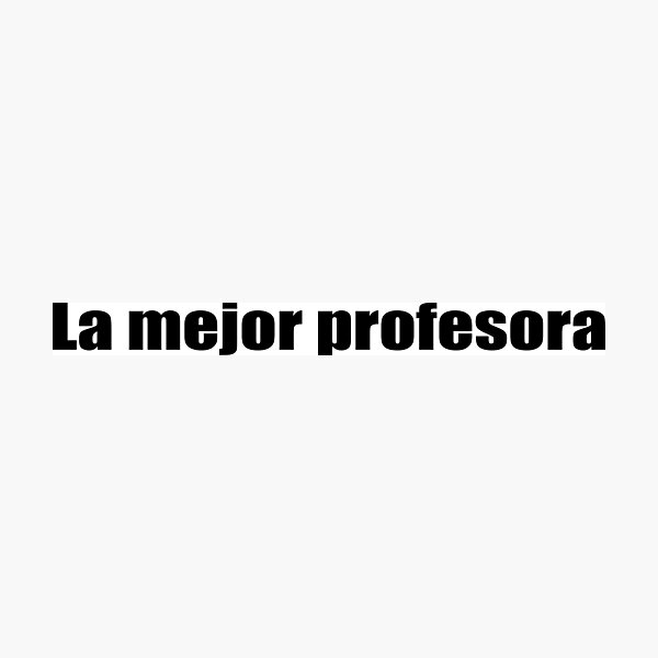 Item preview, la mejor profesora designed and sold by mavagraphics.