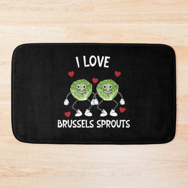 Item preview, I love brussels sprouts designed and sold by SunnyFunnyArt.