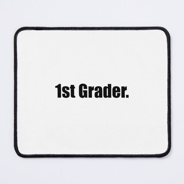 Item preview, first grader designed and sold by mavagraphics.