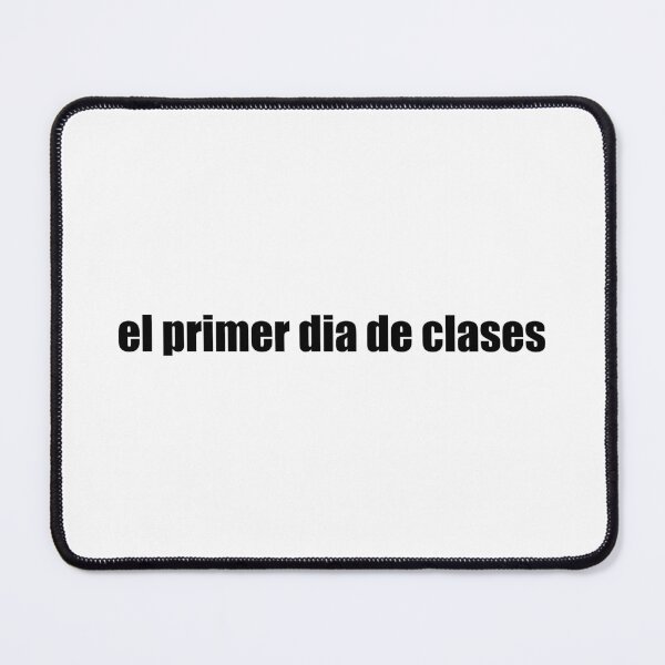 Item preview, el primer dia de clases designed and sold by mavagraphics.