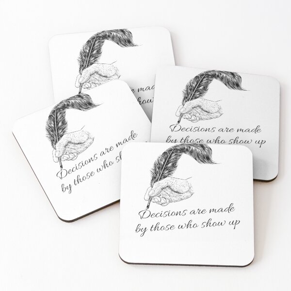 Item preview, Decisions are made by those who show up designed and sold by ElLocoMus.
