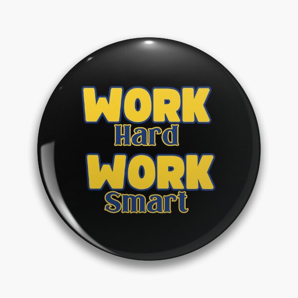 Item preview, Work Hard Work Smart designed and sold by RockBeeDesigns.