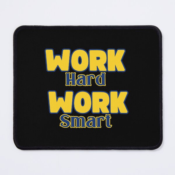 Item preview, Work Hard Work Smart designed and sold by RockBeeDesigns.