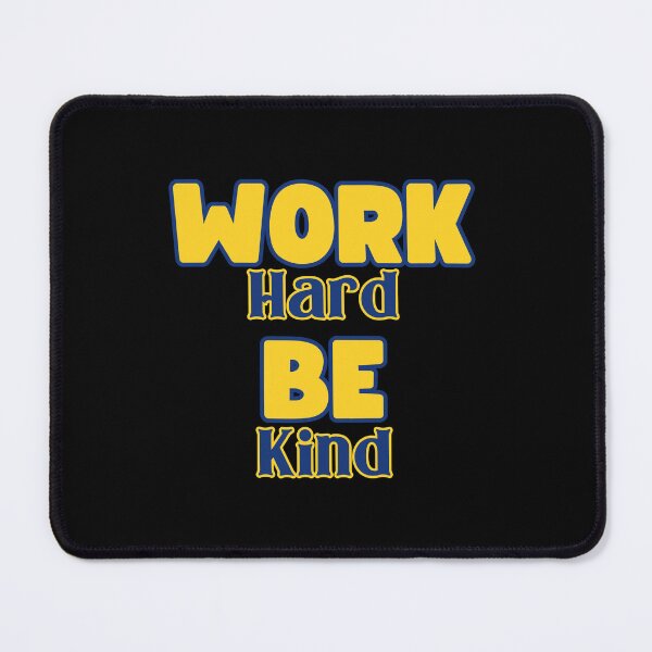 Item preview, Work Hard Be Kind designed and sold by RockBeeDesigns.
