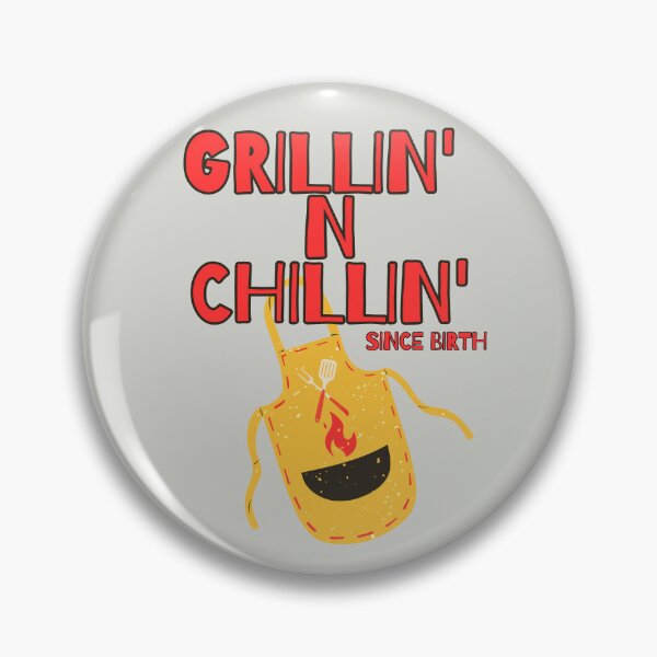 Item preview, Grillin' n Chillin' | Grilling dad designed and sold by funkycoolshirts.