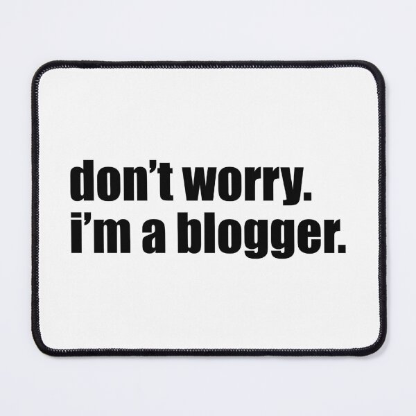 Item preview, dont worry i am a blogger designed and sold by mavagraphics.